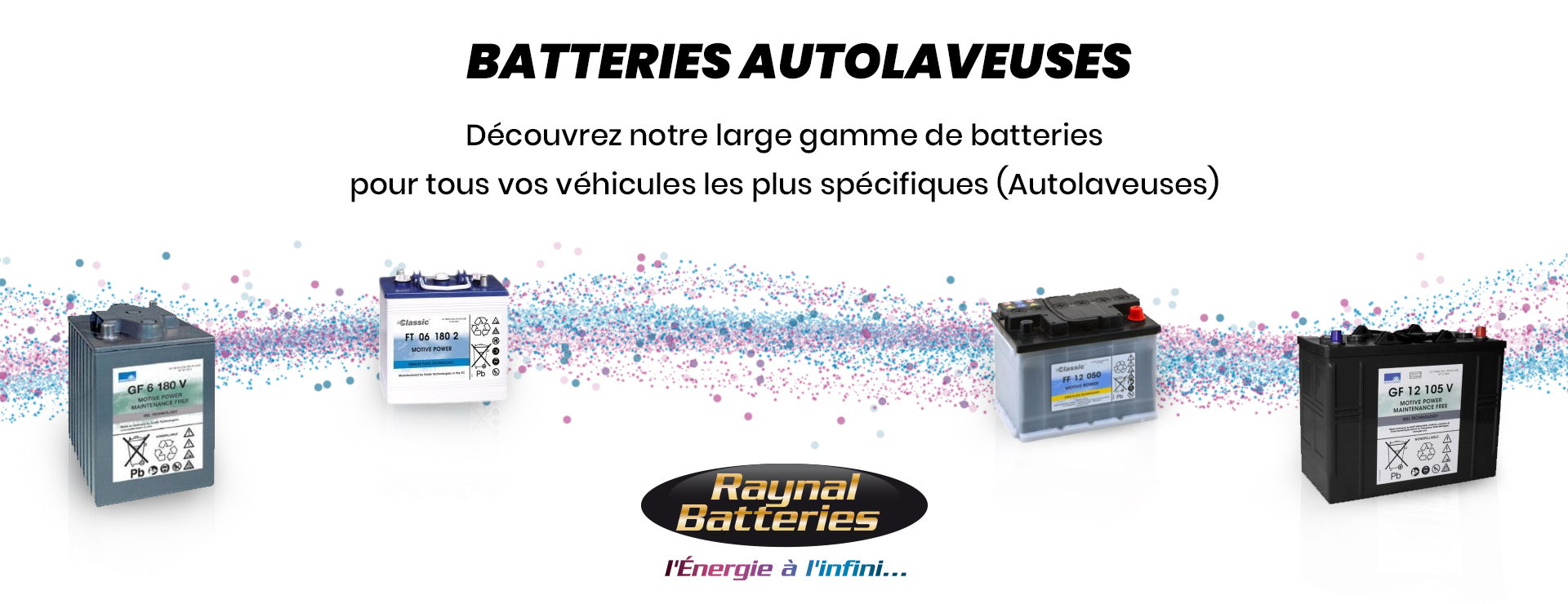 Batteries autolaveuses